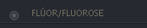 FLÚOR/FLUOROSE